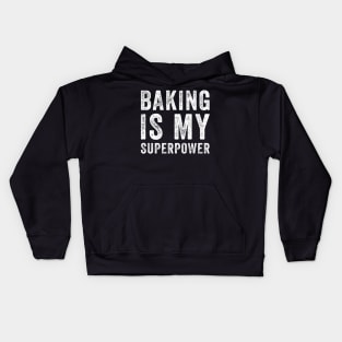 Baking is my superpower Kids Hoodie